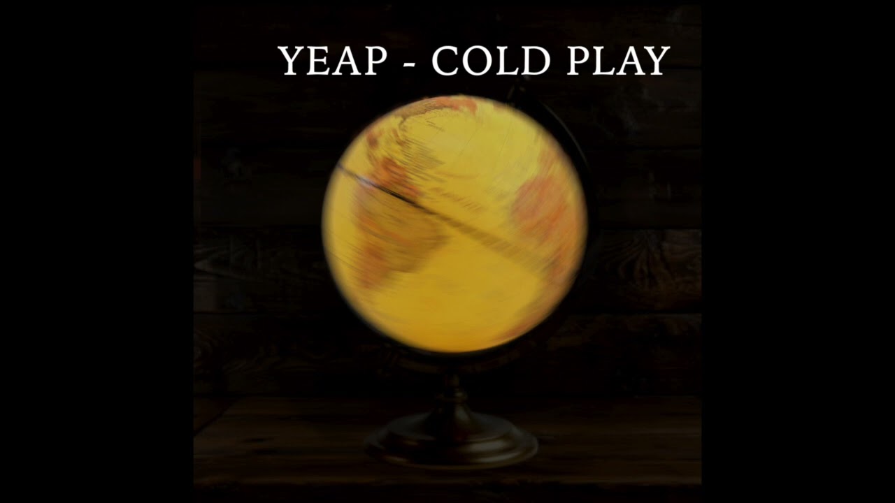 YEAP - Cold Play