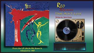 REO Speedwagon - "That Ain't Love"