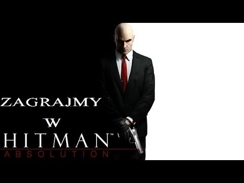 Zagrajmy w: Hitman Absolution odc. 1