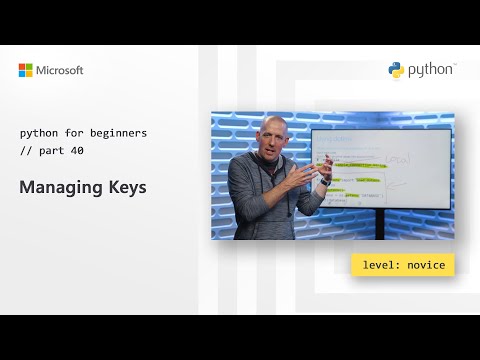 Managing Keys | Python for Beginners 40 of 44