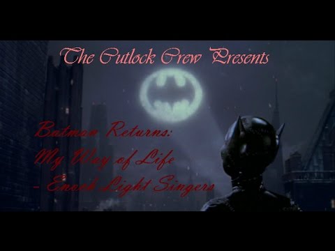 Batman Returns - My Way of Life by the Enoch Light Singers