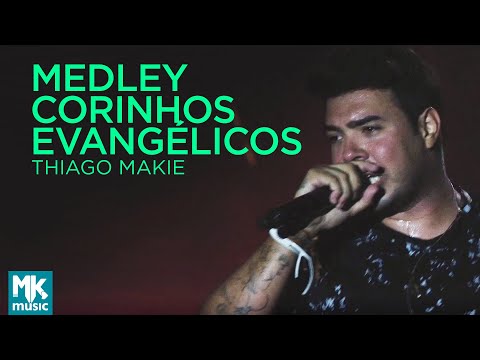 Thiago Makie - Medley Corinhos Evangélicos (Ao Vivo) - DVD Junto E Misturado