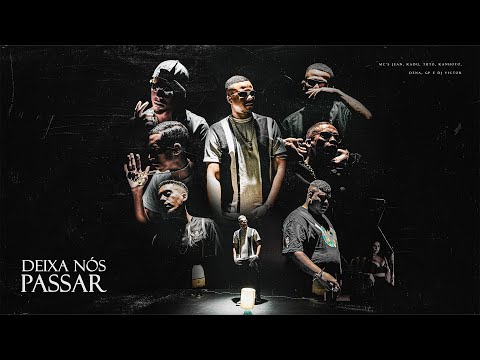 Dj Victor "DEIXA NÓS PASSAR" - MC's Tuto, Kadu, GP, Kanhoto, Dena e Jean (Clipe Oficial)