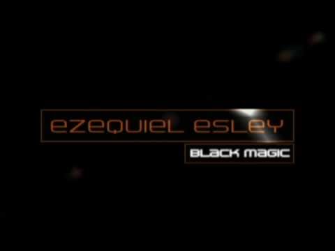 Ezequiel Esley - Black Magic EP (video promo)