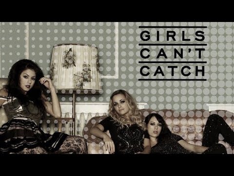 Girls Can’t Catch - Turn Me Up