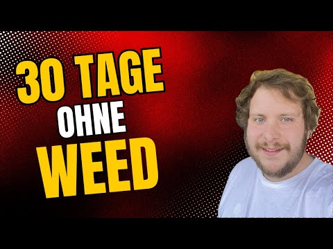 30 Tage ohne thc/weed | 16 Jahre Dauerkonsum 10 Jahre besoffen (es reicht endlich) #weed #sucht