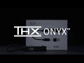 THX Onyx Simple Setup Amazing Sound Quality