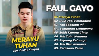 Download lagu Faul Gayo - MERAYU TUHAN - BUIH JADI PERMADANI - TAK SEDALAM INI || LAGU COVER TERPOPULER 2026 mp3 Download lagu Faul Gayo - MERAYU TUHAN - BUIH JADI PERMADANI - TAK SEDALAM INI || LAGU COVER TERPOPULER 2026 mp3