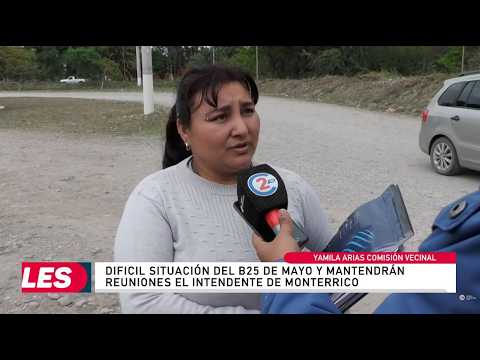 Monterrico: difícil situacion del B° 25 de Mayo, en busca de reuniones con el intendente