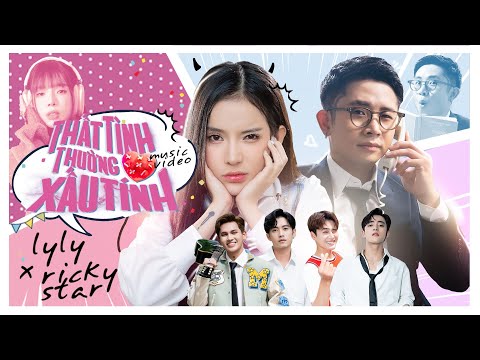 THẤT TÌNH THƯỜNG XẤU TÍNH - LyLy x Ricky Star | Official Music Video