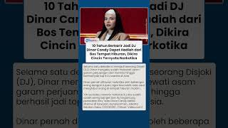 10 Tahun Jadi DJ, Dinar Candy Terima Hadiah dari Bos Klub Malam, Dikira Cincin Ternyata Narkotika