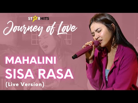 MAHALINI - SISA RASA (LIVE AT JOURNEY OF LOVE)