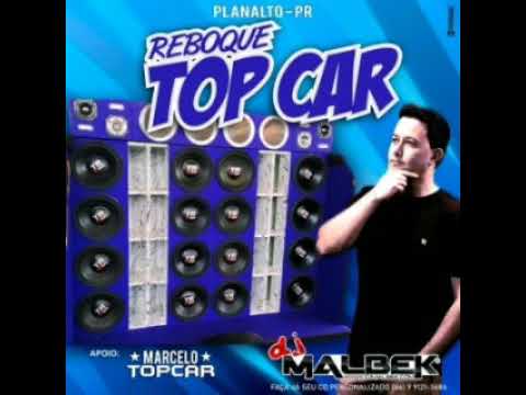 REBOQUE TOP CAR (VOLUME 03) - DJ MALBEK