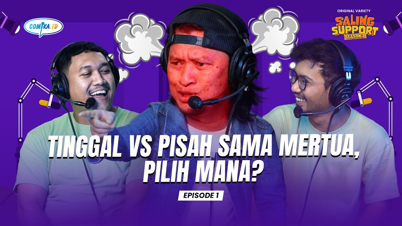 Tinggal vs Pisah Sama Mertua, Pilih Mana - Saling Support S2 Eps.1 (Ridwan Remin, Dany Beler, Molan)