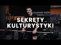 TAJEMNICE KULTURYSTYKI KTÓRYCH NIE ZNAŁEŚ