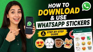 How to Download and Use WhatsApp Stickers (2026) | Step-by-Step Beginner Guide