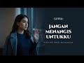 Jangan Menangis Untukku Luvia Pop Slow Rock Version By MusicaiPlay Lirik Video