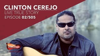 Clinton Cerejo’s Live True Story | The Dewarists Season 5