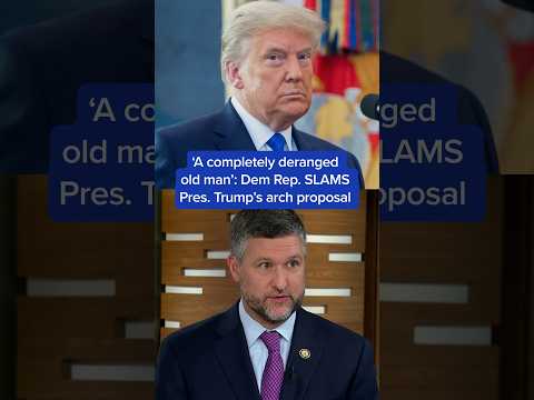 'A completely deranged old man' Dem Rep. SLAMS Pres. Trump’s arch proposal