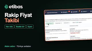 Rakip Fiyat Takibi Nasıl Yapılır? Her Sitede Fiyat İzleme | Etibas Dış Siteler