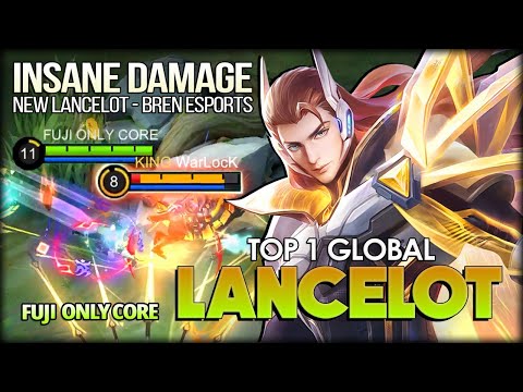 New Lancelot Bren Esports Insane Damage by FUJI ONLY CORE Top 1 Global Lancelot - Mobile Legends