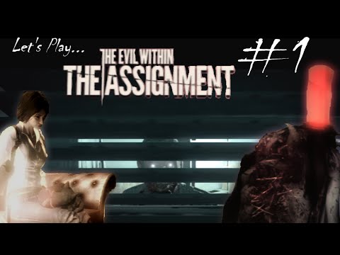 Let's Play... The Evil Within: The Assignment! #1 NO GUNS?! (Gameplay / Walkthrough)