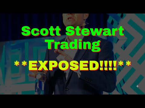 Scott Stewart Trading Review (EXPOSED!!!!)