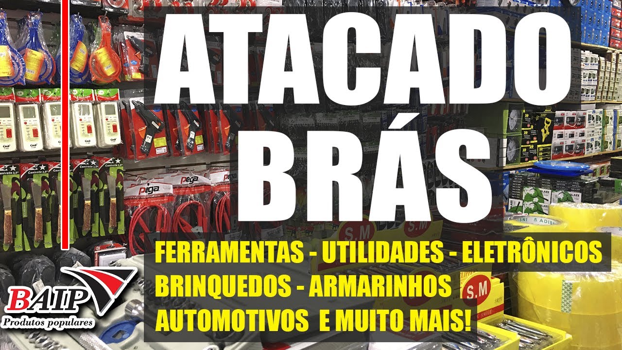 O MELHOR ATACADO NO BRÁS - FERRAMENTAS, ELETRÔNICOS, BRINQUEDOS, E MUITO MAIS!!