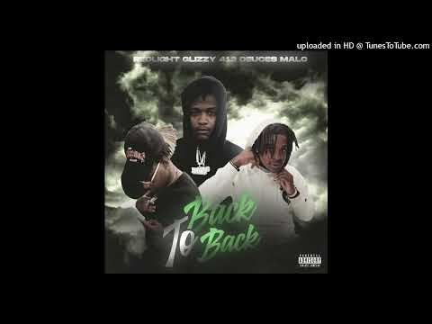Redlight Glizzy x 412 Duece x Malc - Back To Back