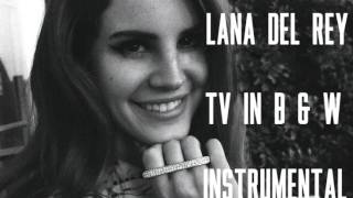 Lana Del Rey - Tv In Black And White (Instrumental)