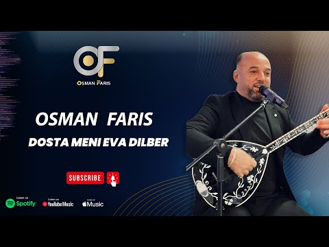 Osman Faris - Dosta Meni Eva Dilber
