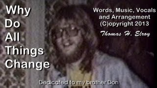 Why Do All Things Change