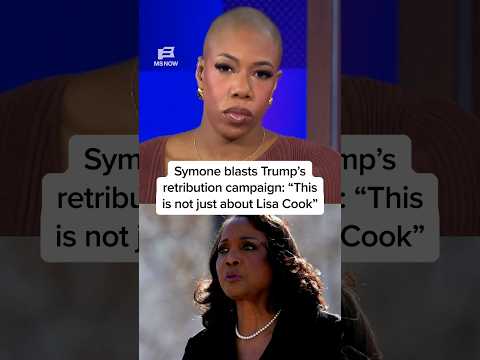 Symone blasts Trump’s retribution campaign: 'This is not just about Lisa Cook'