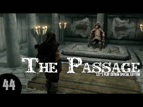 Let's Play Skyrim SE: The Passage - Part 44