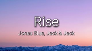 Download lagu Jonas Blue - Rise (feat. Jack & Jack) [Lyrics] mp3