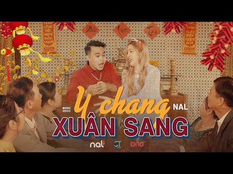 Y CHANG XUÂN SANG - NAL | OFFICIAL MUSIC VIDEO 4K