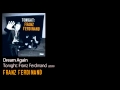 Dream Again - Tonight: Franz Ferdinand [2009] - Franz Ferdinand
