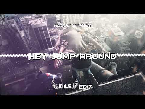 House Of Pain - Hey Jump Around (KiLLs Edit) 2022