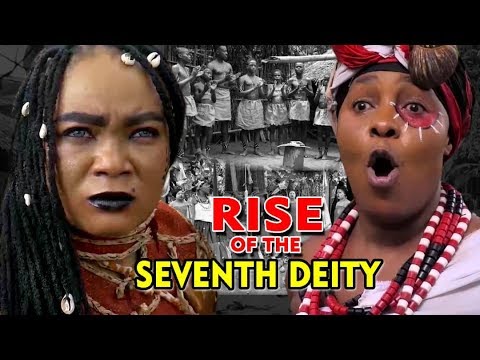 New Hit Movie "RISE OF THE SEVENTH DEITY" Season 1&2 - 2019 Latest Nollywood Epic Movie Full HD