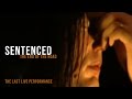 Sentenced - The end of the road (The last song ever, live)