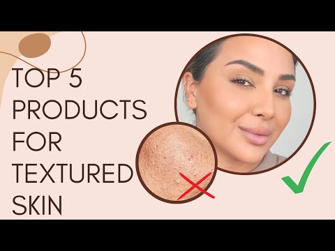 TOP SKINCARE PRODUCTS FOR TEXTURED SKIN | NINA UBHI