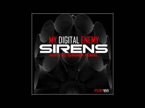 My Digital Enemy - Sirens (Original Mix)