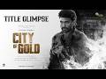 CITY OF GOLD (Glimpse) | Romeo Pictures | Vikram Prabhu | Yuvan Shankar Raja | Raahul | Siddharth