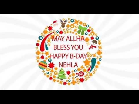 NEHLA BIRTHDAY WISHES CLIPS!!