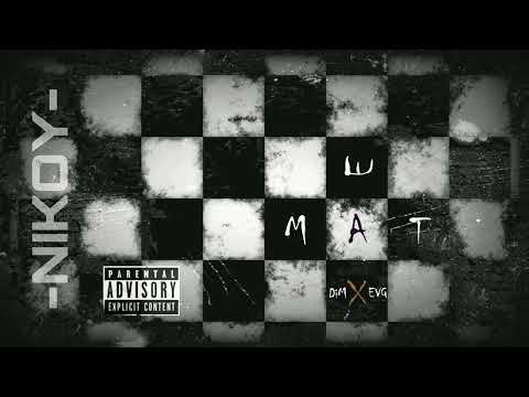 Dim4ou x EVG - NIKOY