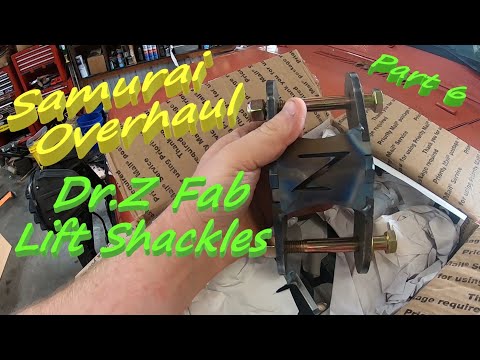Samurai Overhaul Part 6 - Dr.Z Fab Lift Shackles - Getting The Ride Height Just Right! - DIY