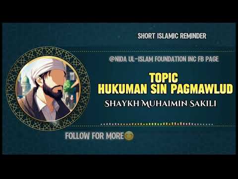 Topic: Hukuman Sin Pag Mawlud- Shaykh Muhaimin Sakili