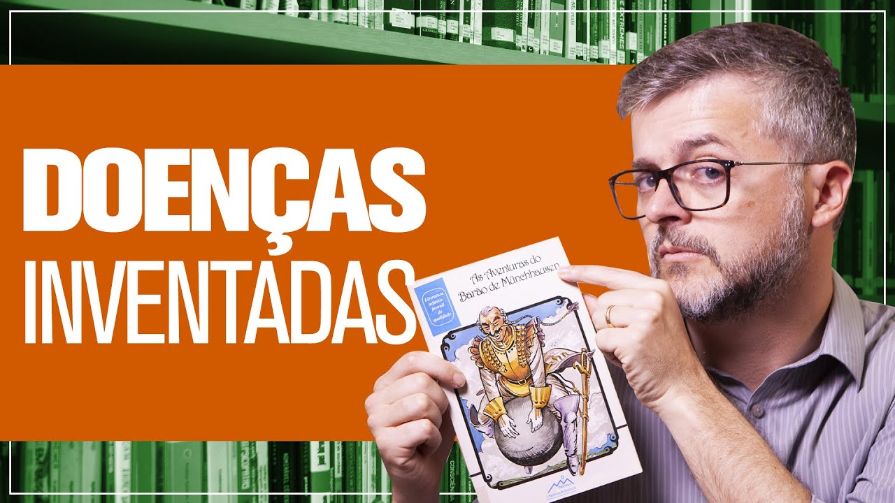 E quando a pessoa inventa uma doença? Síndrome de Münchhausen