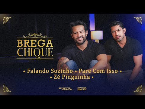 Falando Sozinho / Pare Com Isso /  Zé Pinguinha - DVD BREGA CHIQUE