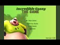 Incredible Gassy THE GAME Main Theme
